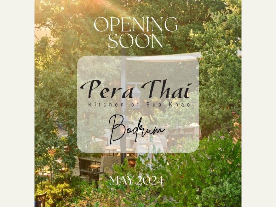 Pera Thai Kitchen of Bua Khao 15 Mayıs'ta Dibeklihan'da Açılıyor.